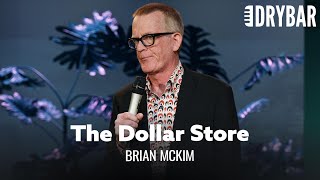 Don't Go To The Dollar Store In Las Vegas. Brian McKim