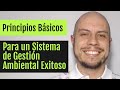 Principios Básicos para un 📈 Sistema de Gestión Ambiental ⭐️Exitoso⭐️ en Mypimes