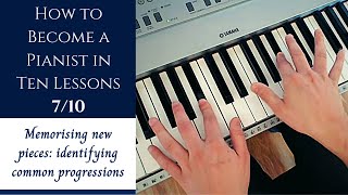 (old video) How to Become a Pianist in Ten Lessons - Lesson 7 | Memorising New Pieces