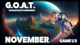 🔴 Civ6 | G.O.A.T. | November | Game 1/3