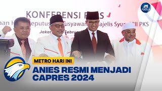 Presiden PKS Resmi Calonkan Anies di Capres 2024