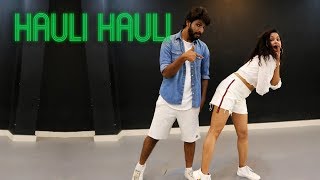 HAULI HAULI | De De Pyaar De | Dance Cover| Aditi ft  Deepak | Neha Kakkar Garry S Tanishk