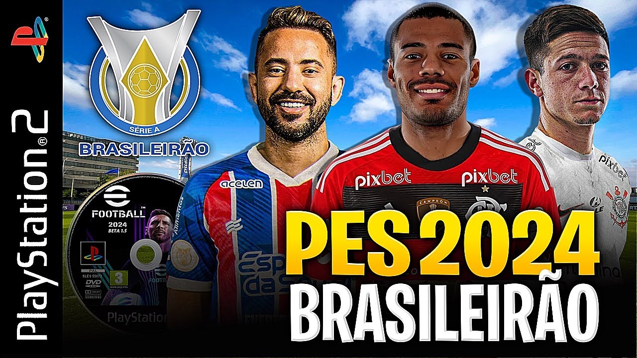 🚨 EFOOTBALL PES 2024 (PS2) BRASILEIRÃO SÉRIE A + B ISO 100% ATUALIZADO ...