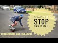 5 ways to STOP on a Surfskate // ft. Waterborne surf adapter