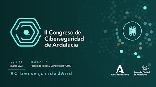 Primera Jornada del II Congreso de Ciberseguridad de Andalucía