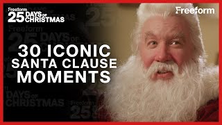 30 Iconic Moments | The Santa Clause | Freeform