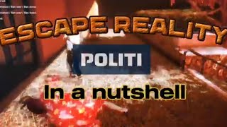 Byens politi - Escape reality’s politi i en nutshell - Musik video