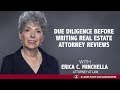 Due Diligence Before Writing Real Estate Attorney Reviews