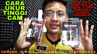 CARA UKUR TINGGI/LIFT CAMSHAFT | CAMSHAFT TERBARU DRPD HHM | PENONTON BERTUAH 5 ORG HARGA BORONG