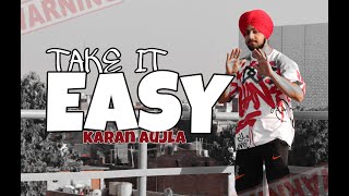 Take It Easy |Karan Aujla | Ikky | Four You EP | Latest Punjabi Songs 2023