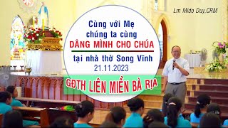 Lễ Mẹ Dâng Mình GĐTH Liên Miền gp.Bà Rịa 18/11/23