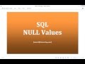 29 - SQL NULL Values - Learn SQL from www.SQLServerLog.com [HD]