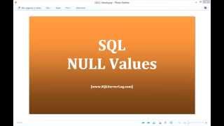 29 - SQL NULL Values - Learn SQL from www.SQLServerLog.com [HD]