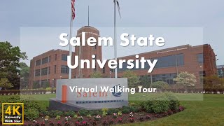 Salem State University - Virtual Walking Tour [4k 60fps]