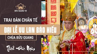 ĐĂNG ĐÀN CHẨN TẾ VU LAN 2025 | CHÙA BỬU QUANG | THÍCH ĐỨC NIỆM