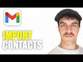 How to Import Contacts From a CSV File in Gmail (2026 Guide)
