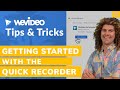 WeVideo Tips and Tricks LIVE: WeVideo Quick Screen Recorder