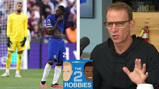 Chelsea learn 'painful lesson' in sloppy loss to West Ham | The 2 Robbies Podcast | NBC Sports