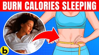 How To Burn Calories While You Sleep