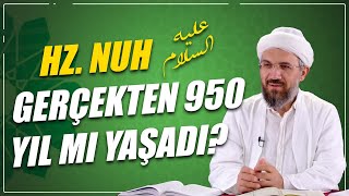 Hz. Nuh Gerçekten 950 Yıl Mı Yaşadı? | İhsan Şenocak