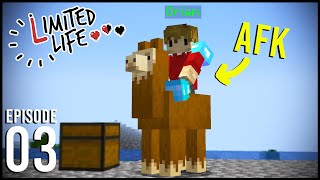 Limited Life: Episode 3 - THE AFK SESSION