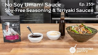 No Soy Umami Sauce: Soy-Free Seasoning \u0026 Teriyaki Sauces. WTF - Ep. 255