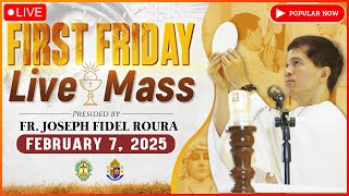 FRIDAY FILIPINO MASS TODAY LIVE || FEBRUARY 7, 2025 || FIRST FRIDAY MASS || FR. JOSEPH FIDEL ROURA