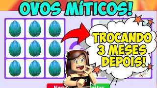 TROCANDO OVOS MÍTICOS 3 MESES DEPOIS! Ótimas trocas com Mythic Eggs! Adopt Me! ROBLOX 😍🥚