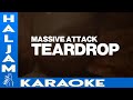 Massive Attack - Teardrop (karaoke)