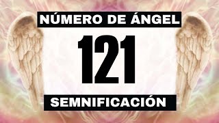 Por qué sigues viendo el número de ángel 121? El significado más profundo detrás de ver el 121