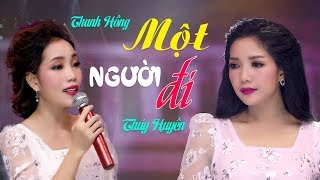 Một Người Đi | Sầu Nữ Thúy Huyền song ca cùng em gái Thanh Hồng trong MV Siêu Phẩm Bolero