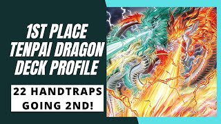 1st Place 6-1 Tenpai Dragon Deck Profile: 22 Handtraps Going 2nd!