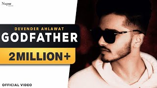 GODFATHER by Devender Ahlawat | Dikshit Parasher | Latest Haryanvi Songs 2019