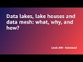 AWS Summit ANZ 2022 - Data lakes, lake houses and data mesh: what, why, and how? (ARCH7)