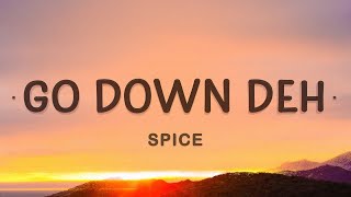 [1 HOUR 🕐] Spice - Go Down Deh (Lyrics) ft. Sean Paul, Shaggy
