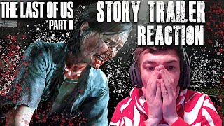 The Last of Us 2 - Official Story Trailer REACTION
