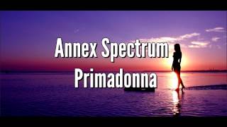 Annex Spectrum - Primadonna