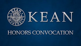 Kean University Honors Convocation 2021