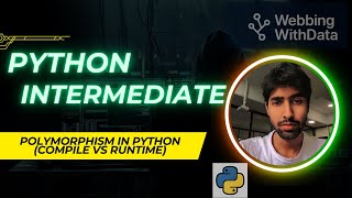 OOP Polymorphism in Python | Compile-Time vs Runtime