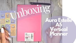 Unboxing Aura Estelle | Planner Monthly Set Up