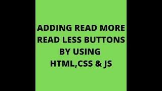 MULTIPLE READ MORE / READ LESS BUTTON USING HTML/CSS/JAVA. MUST READ DISCRIPTION ONCE.