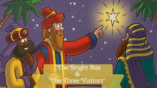 The Bright Star and The Three Visitors