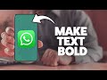 How To Make Text Bold On WhatsApp 2025 (iPhone & Android)