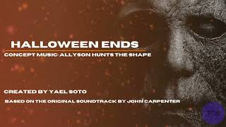 Halloween Ends Concept OST: Allyson Hunts The Shape