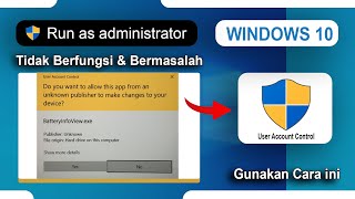 Tips Mengatasi Tidak Bisa Run As Administrator Pada Windows 10