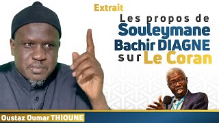 Les propos du Philosophe Souleymane Bachir DIAGNE sur le Coran || Oustaz Oumar THIOUNE