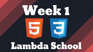 Lambda School Week 1 [Part-Time Full Stack Track]