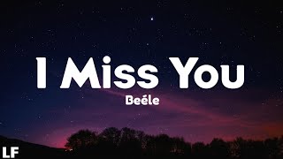 Beéle - I Miss You (Letra)