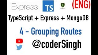 4. Typescript - Express - Mongo - Grouping Routes