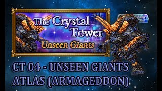 [FFRK] Crystal Tower 04 | Unseen Giants - 4th Flight: Atlas (Armageddon) #996